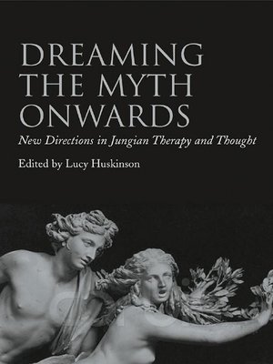 cover image of Dreaming the Myth Onwards